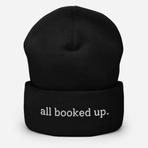 all booked up. Beanie